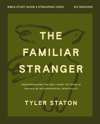 Paperback Bible study guide titled "The Familiar Stranger" by HarperChristian Resources, with streaming video content on Holy Spirit.