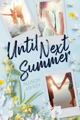 Paperback of "Until Next Summer" novel by Simon Pulse featuring a cover with summer-themed artwork.