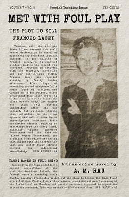 Paperback of "Met With Foul Play: The Plot to Kill Frances Lacey" by A. M. Rau, featuring the book cover with title and author details.