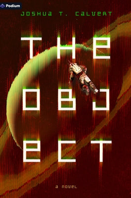 Paperback of The Object: A Hard Sci-Fi Novel by Podium Publishing, featuring a futuristic science fiction cover design.