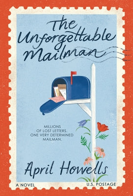 Paperback of The Unforgettable Mailman by Alcove Press, featuring a cover with vintage postal imagery and vibrant colors.
