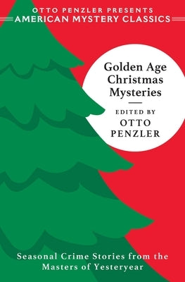 Paperback of Golden Age Christmas Mysteries by American Mystery Classics featuring a festive holiday-themed cover illustration.