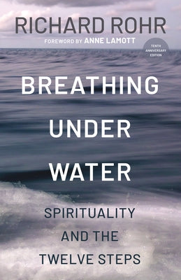 Paperback of Breathing Under Water: Spirituality and the Twelve Steps by Convergent Books, showing the front cover with text and design.