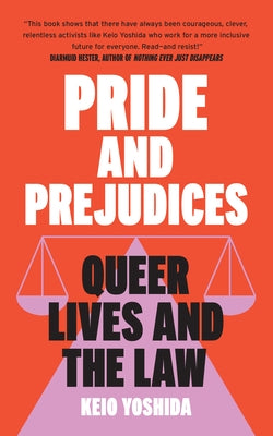Paperback of Pride and Prejudices: Queer Lives and the Law by Scribe Us, featuring a cover with diverse imagery and bold typography.