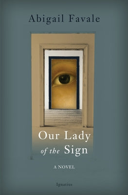 Paperback of Our Lady of the Sign book by Ignatius Press, featuring a cover with religious iconography and a serene Mary image.