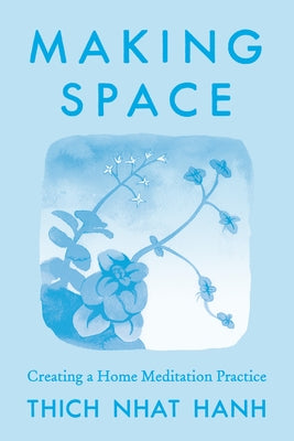 Paperback of Making Space: Creating a Home Meditation Practice by Parallax Press, featuring a calm, inviting cover design.