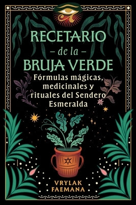 Paperback Recetario de la Bruja Verde with magical formulas, medicinal remedies, and rituals from the Sendero Esmeralda tradition.