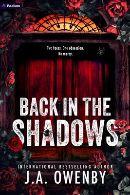 Paperback copy of "Back in the Shadows: A Dark Stalker Romance" by Podium Publishing, featuring dark-themed cover art.