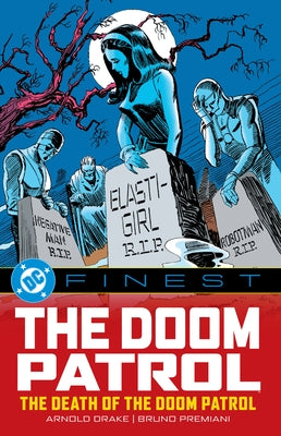 DC Finest: The Doom Patrol: The Death of the Doom Patrol! by Various