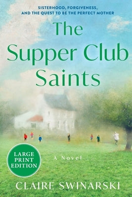 Large print paperback of The Supper Club Saints by William Morrow, showing the book cover with title and author details.