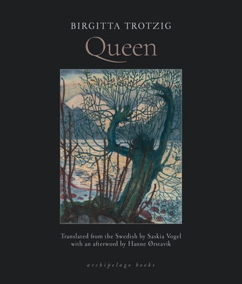 Paperback of Queen by Archipelago Books, featuring the book's cover with title and author details.