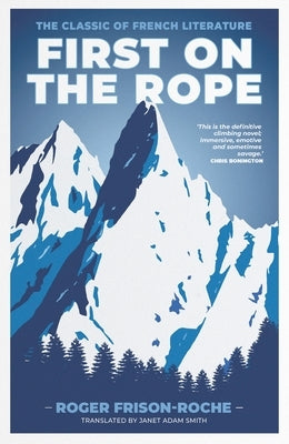 Paperback of "First on the Rope," a classic French literature book published by Vertebrate Publishing, showing the cover design.