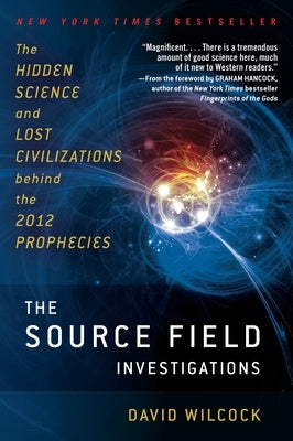 Paperback of The Source Field Investigations by Penguin Publishing Group, featuring cover art related to science and lost civilizations.