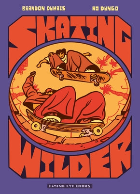 Paperback of the Skating Wilder book by Flying Eye Books showing colorful cover art with illustrations.