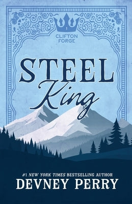 Steel King paperback novel by Devney Perry featuring a dark cover with bold title and author name in a close-up shot.