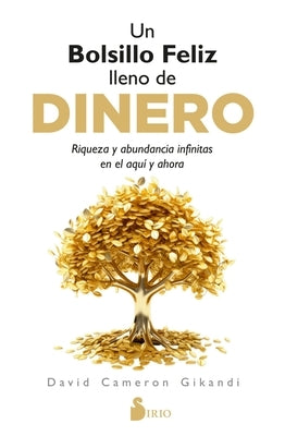 Paperback of "Un Bolsillo Feliz Lleno de Dinero" by Editorial Sirio, showing the front cover with vibrant design and title text.