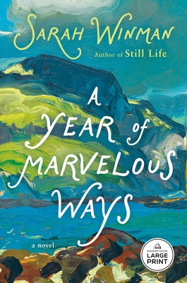 A paperback copy of "A Year of Marvelous Ways" by Random House Large Print Publishing with a colorful book cover.