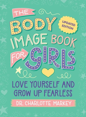 Paperback of The Body Image Book for Girls by Cambridge University Press showing the cover with a colorful design and title.
