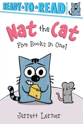 Cover image of the paperback "Nat the Cat Five Books in One" by Simon Spotlight featuring colorful illustrations of Nat the Cat.