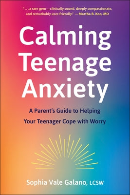Paperback book titled "Calming Teenage Anxiety" by Hatherleigh Press, featuring a calming cover design for parents of anxious teens.
