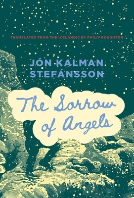 Paperback of The Sorrow of Angels by Biblioasis, showing the book cover with artistic design and title text.