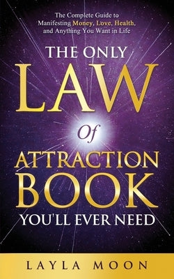 Paperback of The Only Law of Attraction Book by Elevate Publishing LLC, featuring a cover with title and inspiring design.