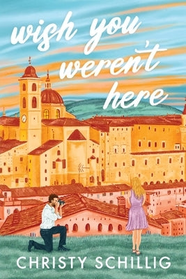 Paperback "Wish You Weren't Here" by Christy Schillig, featuring a cover with abstract art and a cozy, inviting design.