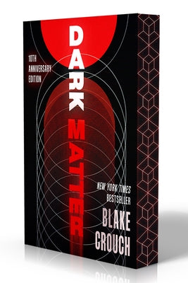 Dark Matter 10th Anniversary Deluxe Edition paperback by Ballantine Books, featuring a dark, space-themed cover design.