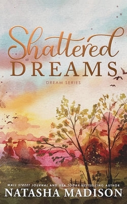 Cover image of the paperback novel "Shattered Dreams" by Blackstone Publishing featuring a dramatic book cover design.