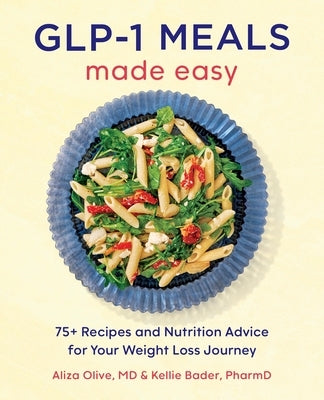 Callisto Glp-1 Meals Made Easy paperback book featuring colorful cover with recipe illustrations and nutrition tips for weight loss.