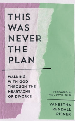 Paperback book titled "This Was Never the Plan" by Good Book Co, featuring a cover with calming imagery and heartfelt message.