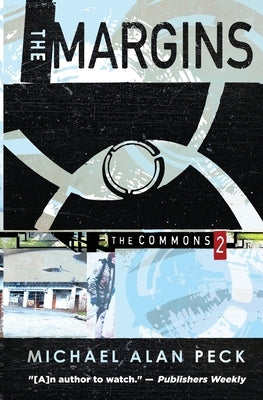 The Margins: The Commons, Book 2 by Peck, Michael Alan