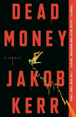 Dead Money by Kerr, Jakob