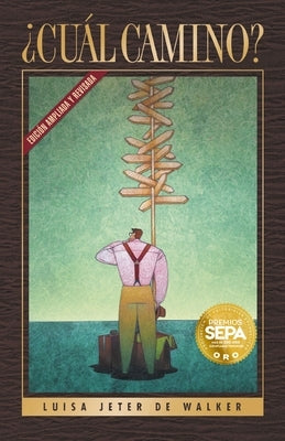 ¿Cuál Camino? by Walker, Luisa Jeter De