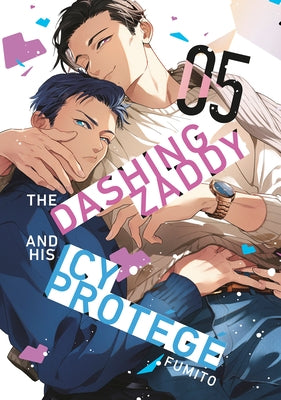 Paperback of "The Dashing Zaddy and His Icy Protégé 5" comic book by Kodansha Comics, featuring colorful cover art.