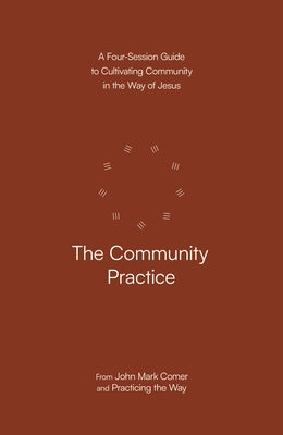 Paperback of "The Community Practice" by Waterbrook Press, showing the book cover with title and author text.