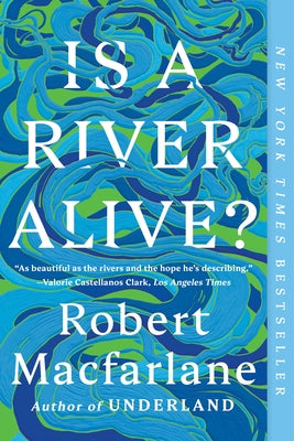 Paperback of "Is a River Alive?" by W. W. Norton & Company, featuring the book cover with river imagery and title text.