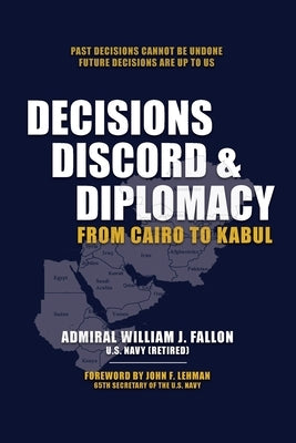 Paperback book titled "Decisions, Discord & Diplomacy: From Cairo to Kabul" by Fortis featuring a cover with historical maps and diplomatic imagery.