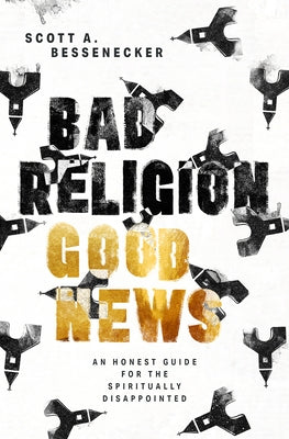 Paperback of Bad Religion, Good News: An Honest Guide for the Spiritually Disappointed by Herald Press, featuring a book cover with text and design.