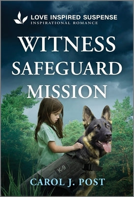 Witness Safeguard Mission mass market paperbound book by Love Inspired Suspense featuring a dramatic cover with a suspenseful scene.