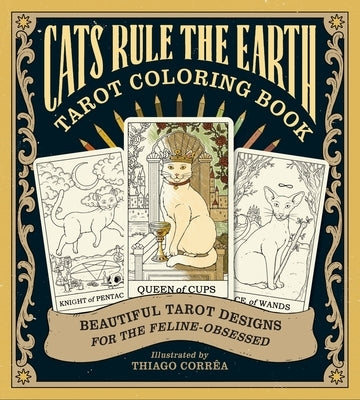 Paperback Cats Rule the Earth Tarot Coloring Book by Abrams Books featuring feline-themed tarot card illustrations.