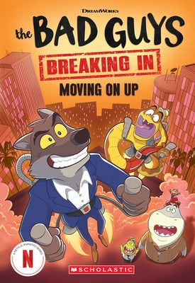 Paperback of Bad Guys TV Chapter Book #2: Moving on Up by Scholastic Inc., featuring colorful cover art with cartoon characters.