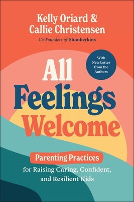 Paperback book titled "All Feelings Welcome" by Wiley, featuring colorful cover art about parenting practices for raising caring and confident kids.
