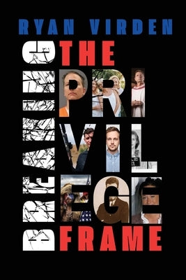 Paperback of Breaking the Privilege Frame by Olympia Publishers, featuring the book's cover with bold typography and design elements.