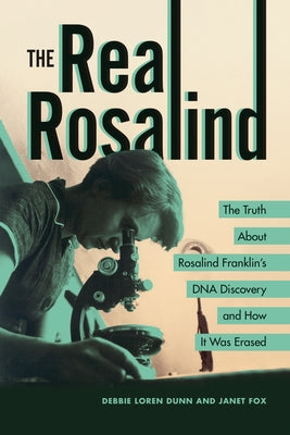 Paperback book titled "The Real Rosalind" by Zest Books, featuring a cover with a portrait of Rosalind Franklin and DNA imagery.