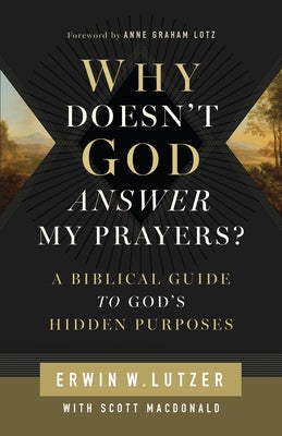 Paperback book titled "Why Doesn't God Answer My Prayers?" by Moody Publishers, featuring a cover with religious and biblical themes.