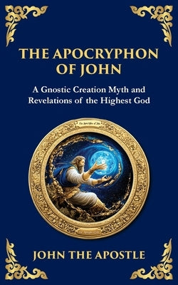 Paperback edition of The Apocryphon of John by Library of Alexandria, showing the mystical book cover with ancient symbols.