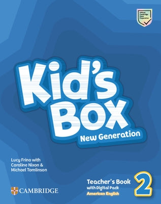 Kid's Box New Generation Level 2 teacher's book with digital pack, paperback edition by Cambridge University Press, American English.