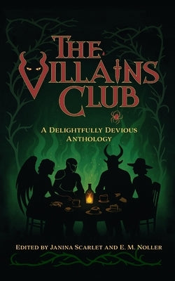 Paperback copy of The Villains Club: A Delightfully Devious Anthology by Divine Feminine Publishing, featuring dark, captivating villain stories.