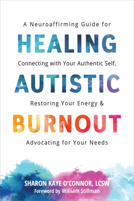 Paperback of "Healing Autistic Burnout" by New Harbinger Publications, showing the book cover with calming imagery and title text.